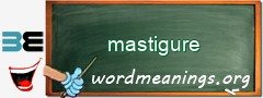 WordMeaning blackboard for mastigure